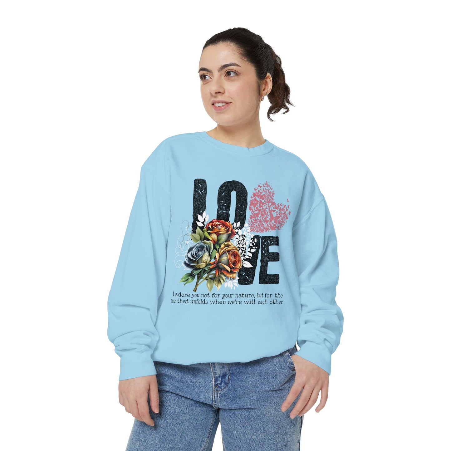 LOVE always Valentines Unisex Garment-Dyed Sweatshirt