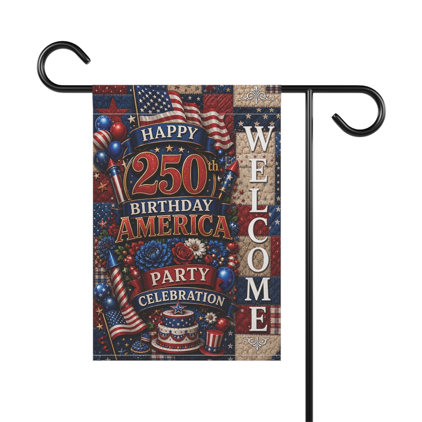 Welcome 250th Birthday America Garden Flag — Patriotic Party Celebration Banner