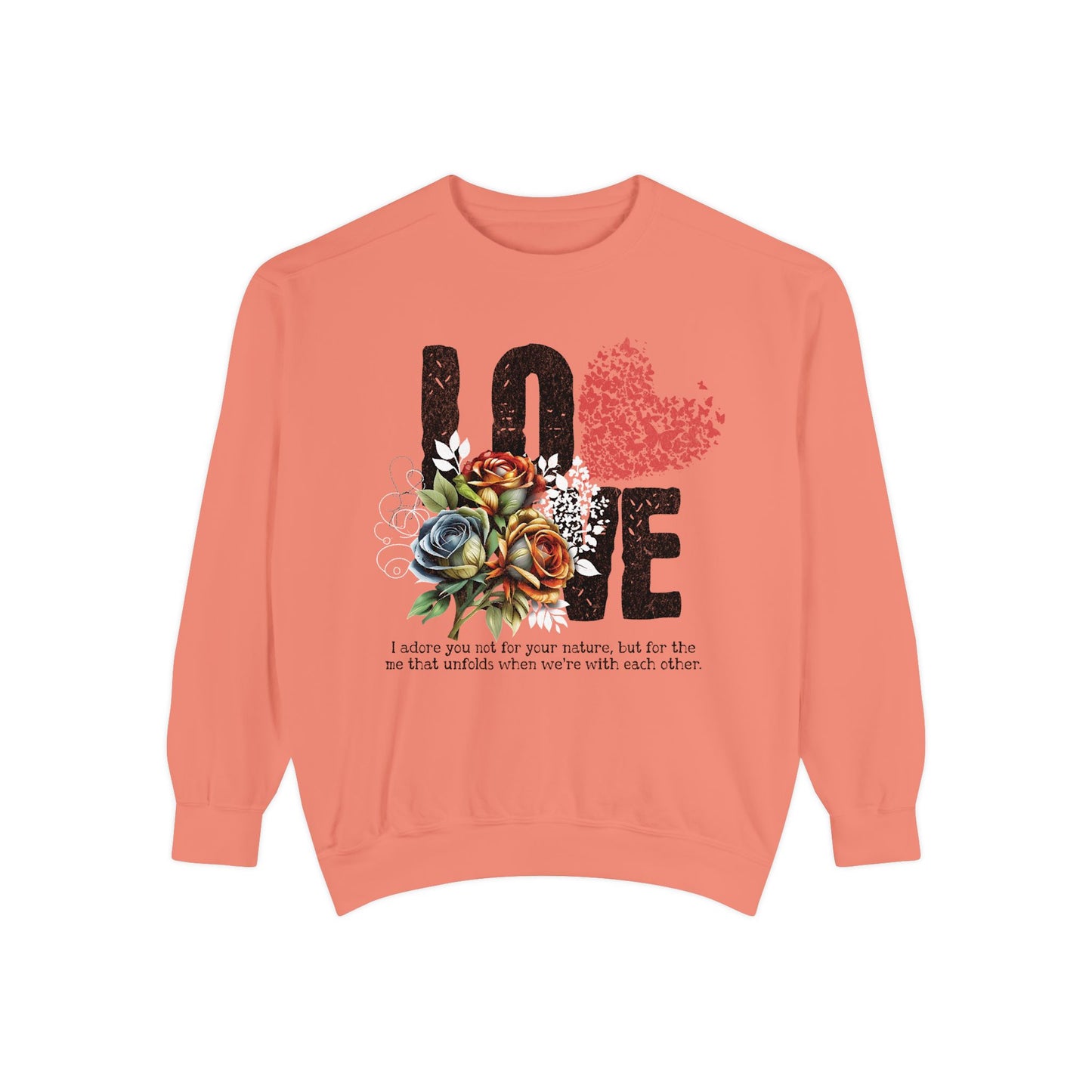 LOVE always Valentines Unisex Garment-Dyed Sweatshirt