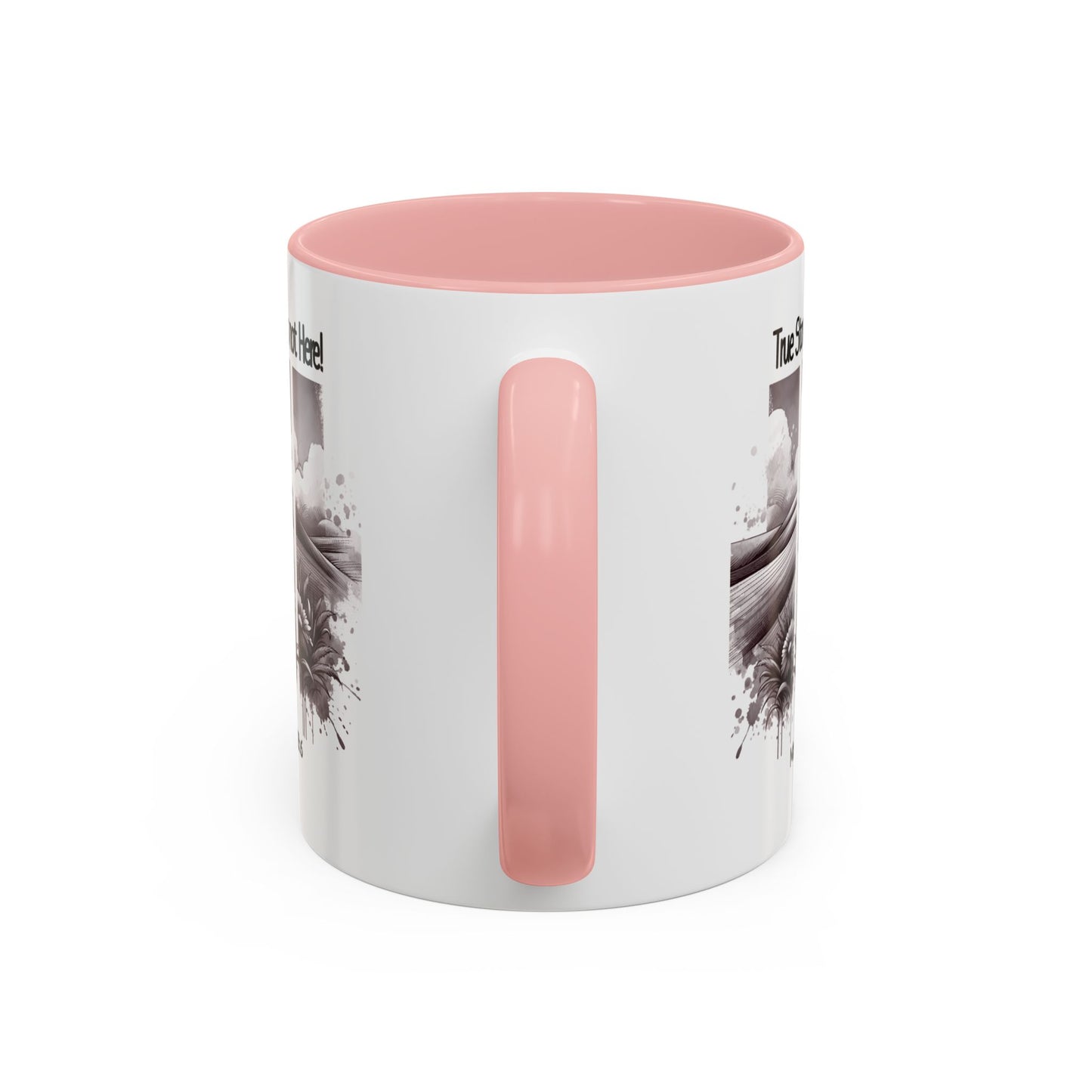 Inspirational Accent Coffee Mug - True Story, He's Not Here (Matthew 28:6) 11oz/ Faith Gift