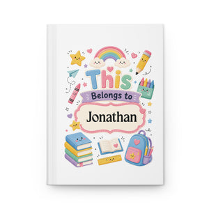 Personalized Kids Hardcover Notebook — "This Belongs to [Name]" Cute School Notebook/Back to School