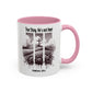 Inspirational Religious Mug - True Story, He's Not Here! (11oz or 15oz)