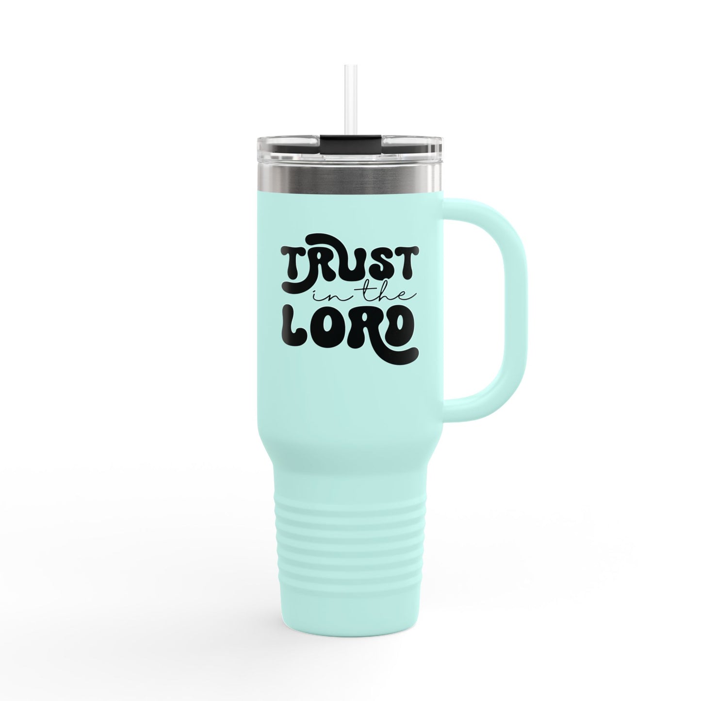 Trust in the Lord Insulated Travel Mug, 40oz