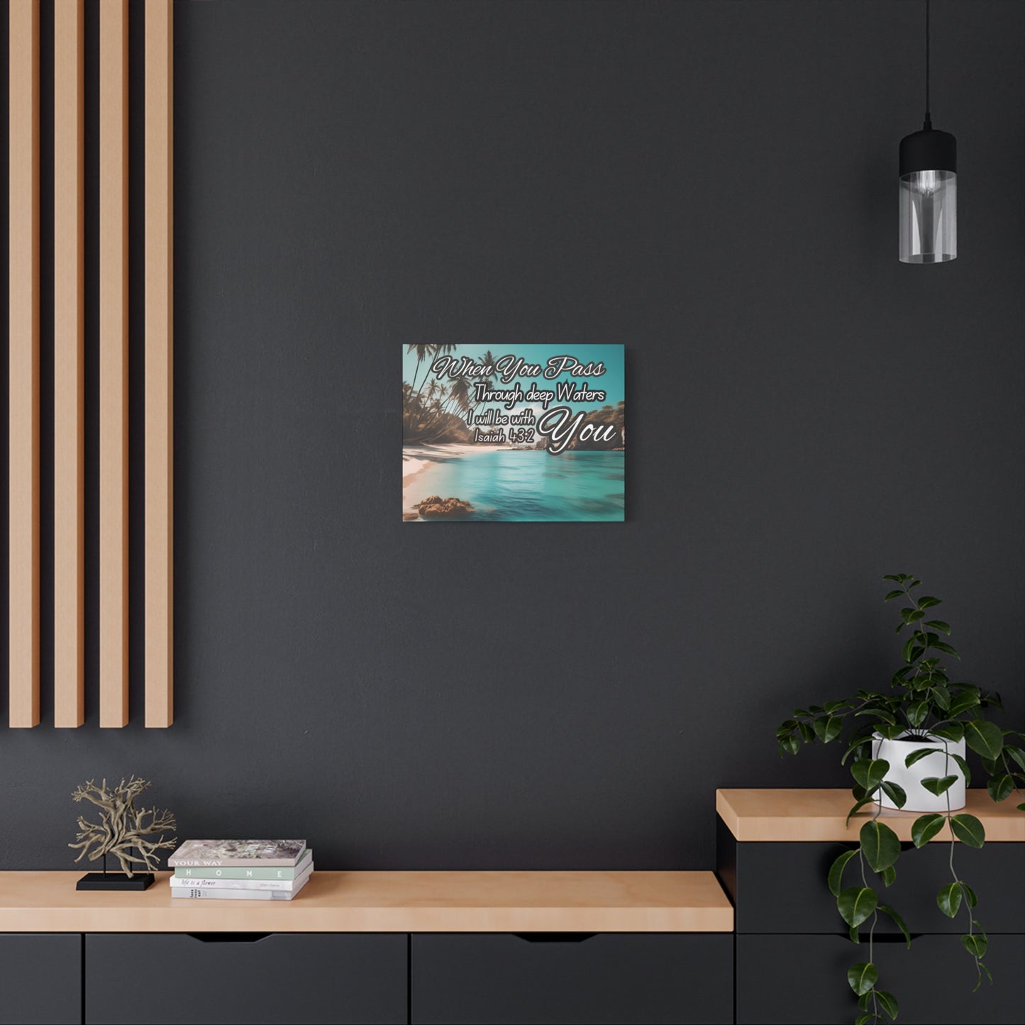 When You Pass Through deep Waters Canvas Print