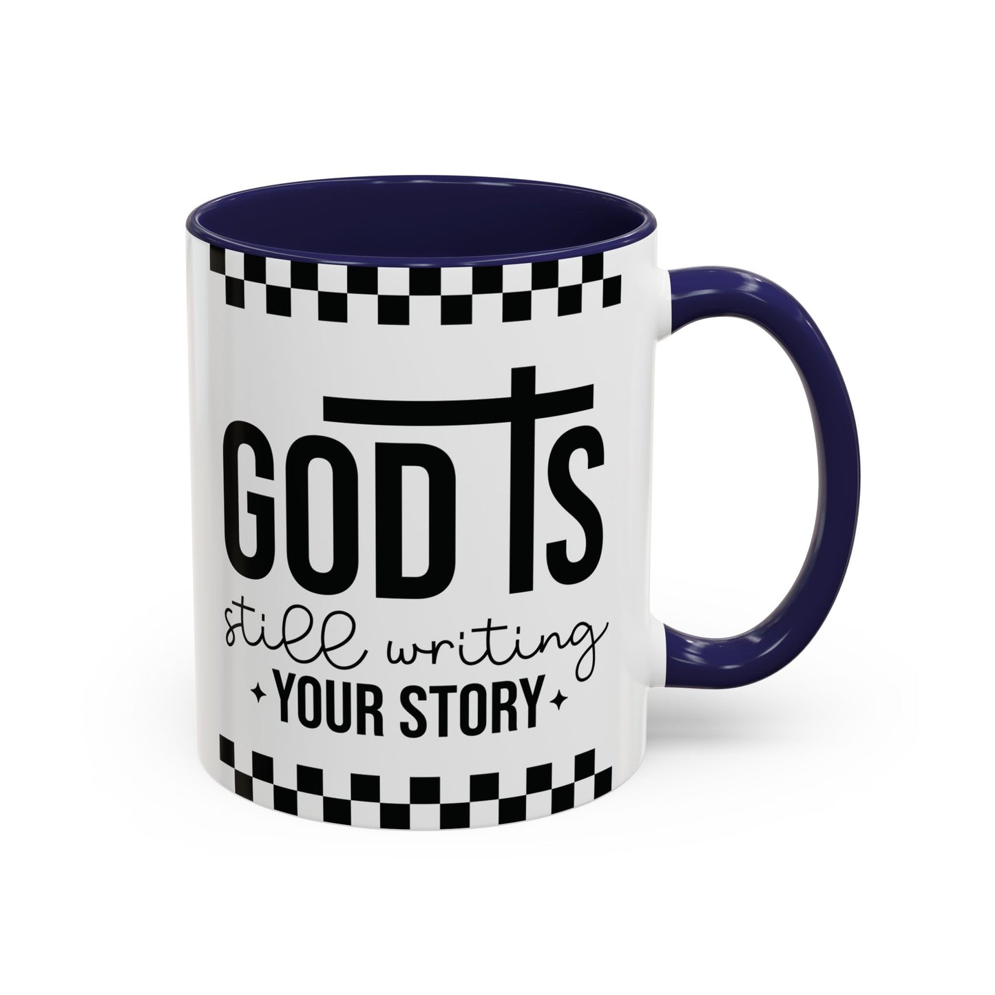 God is Still Writing My Story Accent Coffee Mug/11oz Mug