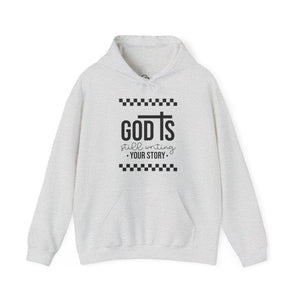 God is Still Writing My Story Unisex Hoodie Sweatshirt