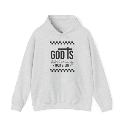 God is Still Writing My Story Unisex Hoodie Sweatshirt