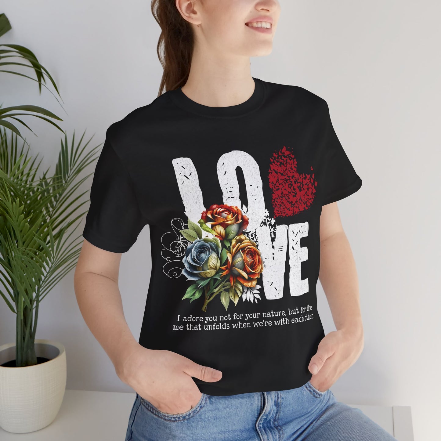 Love Always Unisex Jersey Short Sleeve Bella Canvas Tee