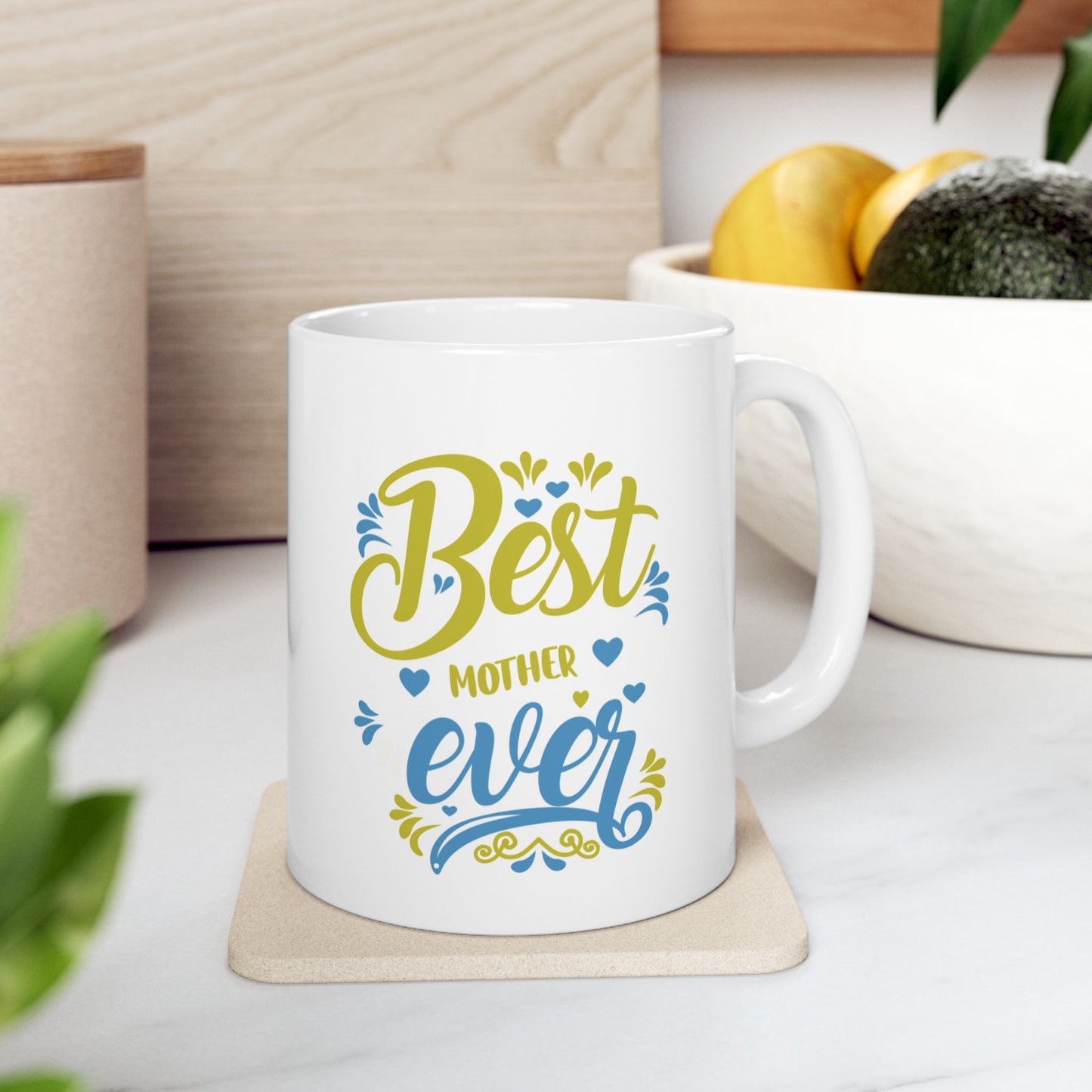 Best Mother Ever Ceramic Mug - Perfect Gift for Birthdays,Mother's Day Appreciation & Coffee Lovers.