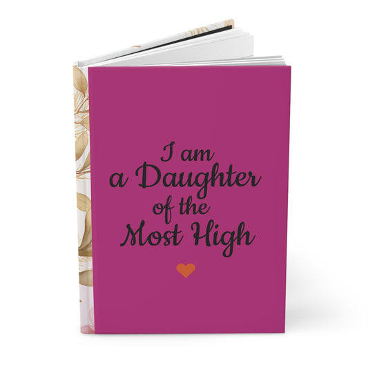 I am a Daughter of the Most High Hardcover Journal (PY)