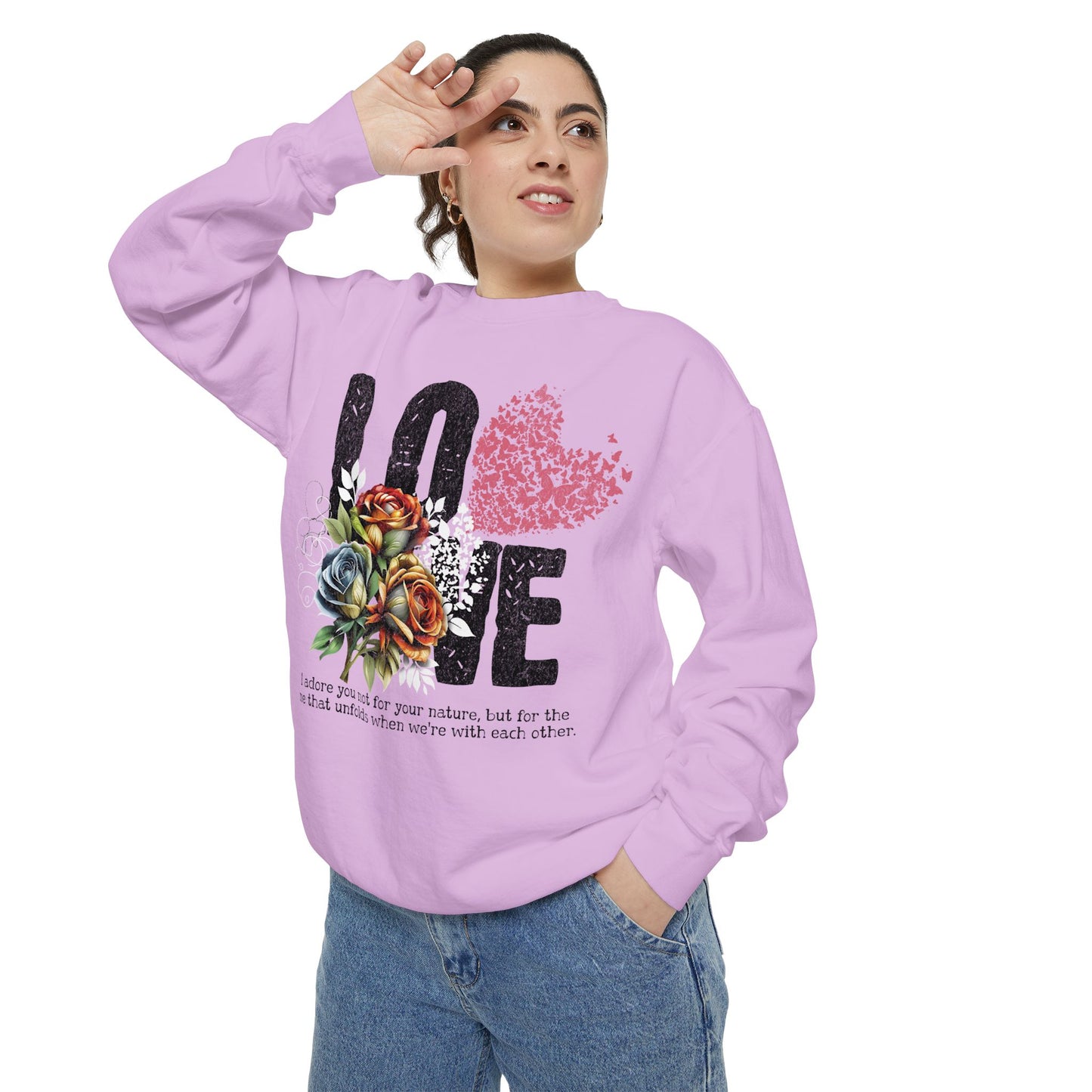 LOVE always Valentines Unisex Garment-Dyed Sweatshirt