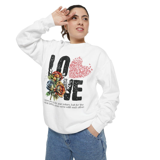 LOVE always Valentines Unisex Garment-Dyed Sweatshirt