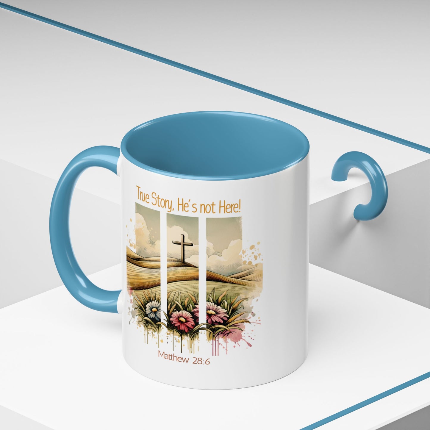 Inspirational Accent Coffee Mug - 'True Story, He’s Not Here!' - Perfect for Faith Lovers & Gift Ideas