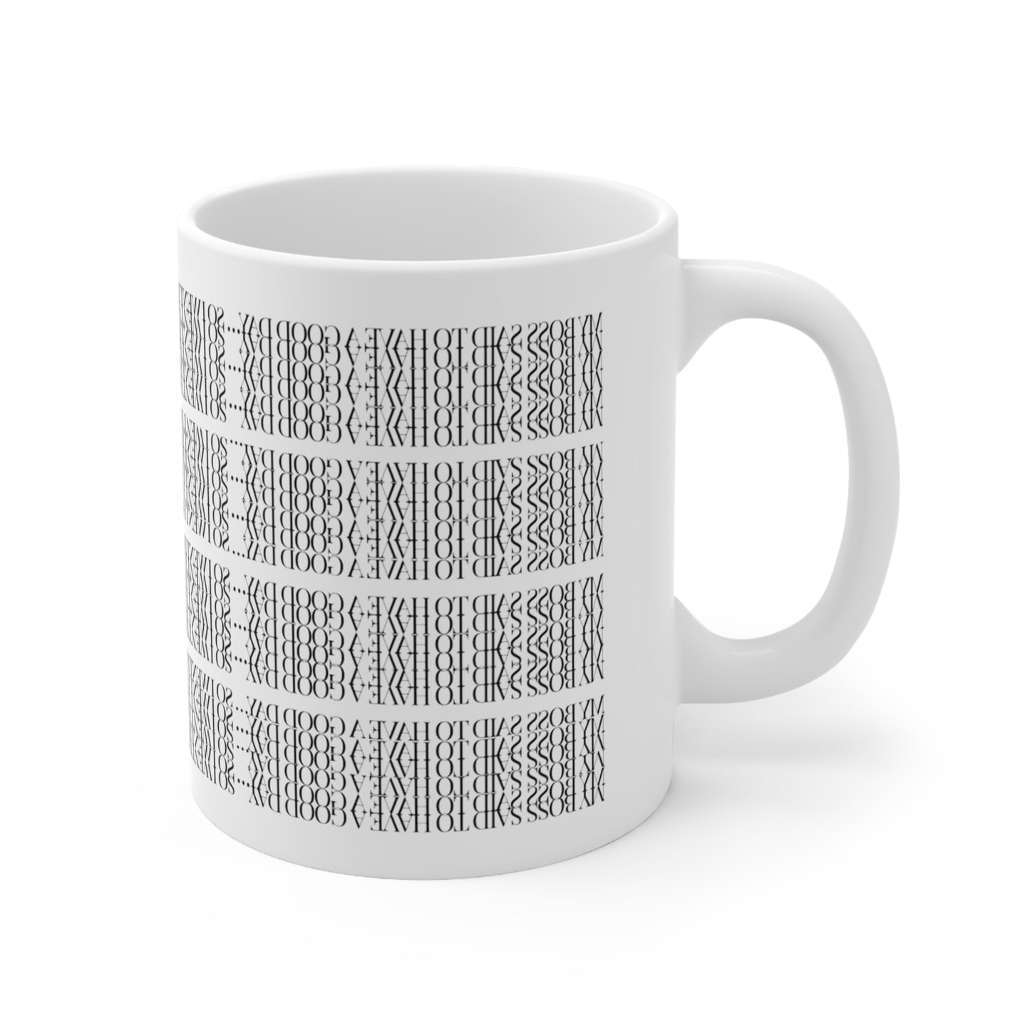 Funny Hidden Message Mug - “My Boss said to have a good day… so I went home.”- Viral Optical Illusion Mug - Secret Sarcastic Work Message - Dishwasher Safe, Unique Gifts for Coffee Lovers, Home & Office Decor, Holiday Present.