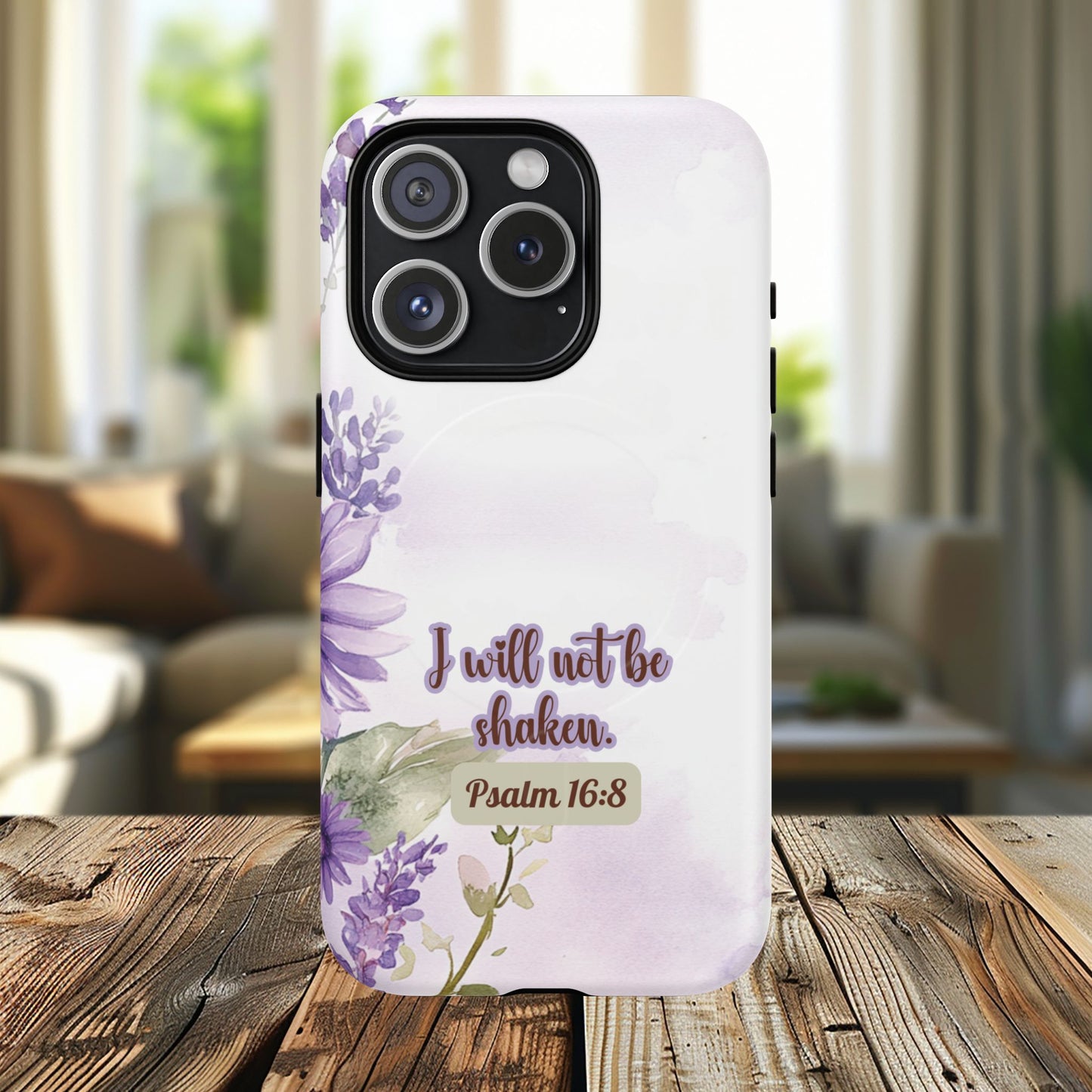Floral Inspirational Tough iPhone Magnetic Case, Psalm 16:8 Gift, Faith Gift, MagSafe® iPhone® Tough Case, iPhone 14, iPhone 15, iPhone 16, Pro, Pro Max, Plus