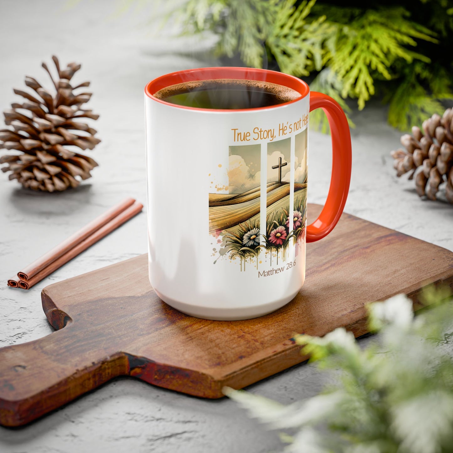 Inspirational Colorful Mug - True Story, He's Not Here! - Perfect for Gifting & Everyday Use