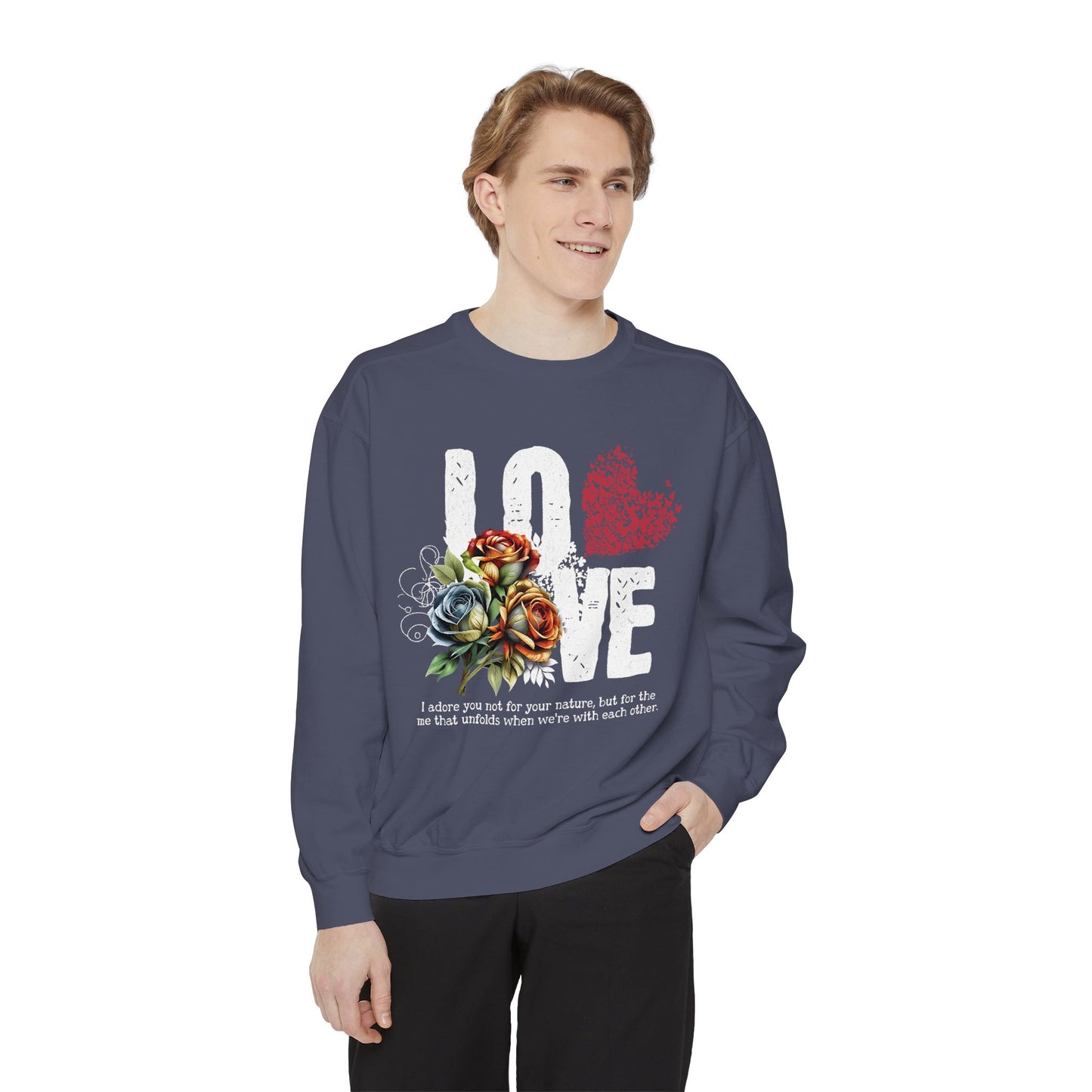 LOVE always Valentines Unisex Garment-Dyed Sweatshirt
