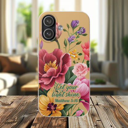 Floral Scripture Phone Case — "Let Your Light Shine" (Matthew 5:16) for iPhone and Samsung Cases.
