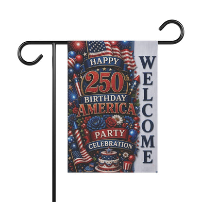 Garden Flag — "Happy 250th Birthday America" Patriotic Welcome Banner (4th of July, Memorial Day)