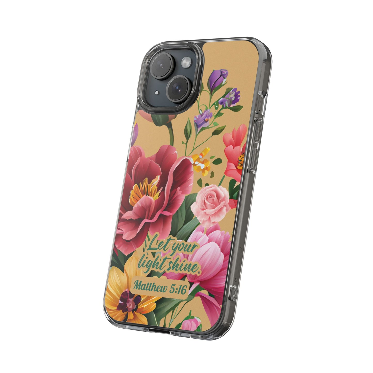Clear Floral Bible Verse Phone Case — "Let Your Light Shine" (Matthew 5:16) for iPhone and Samsung Cases.