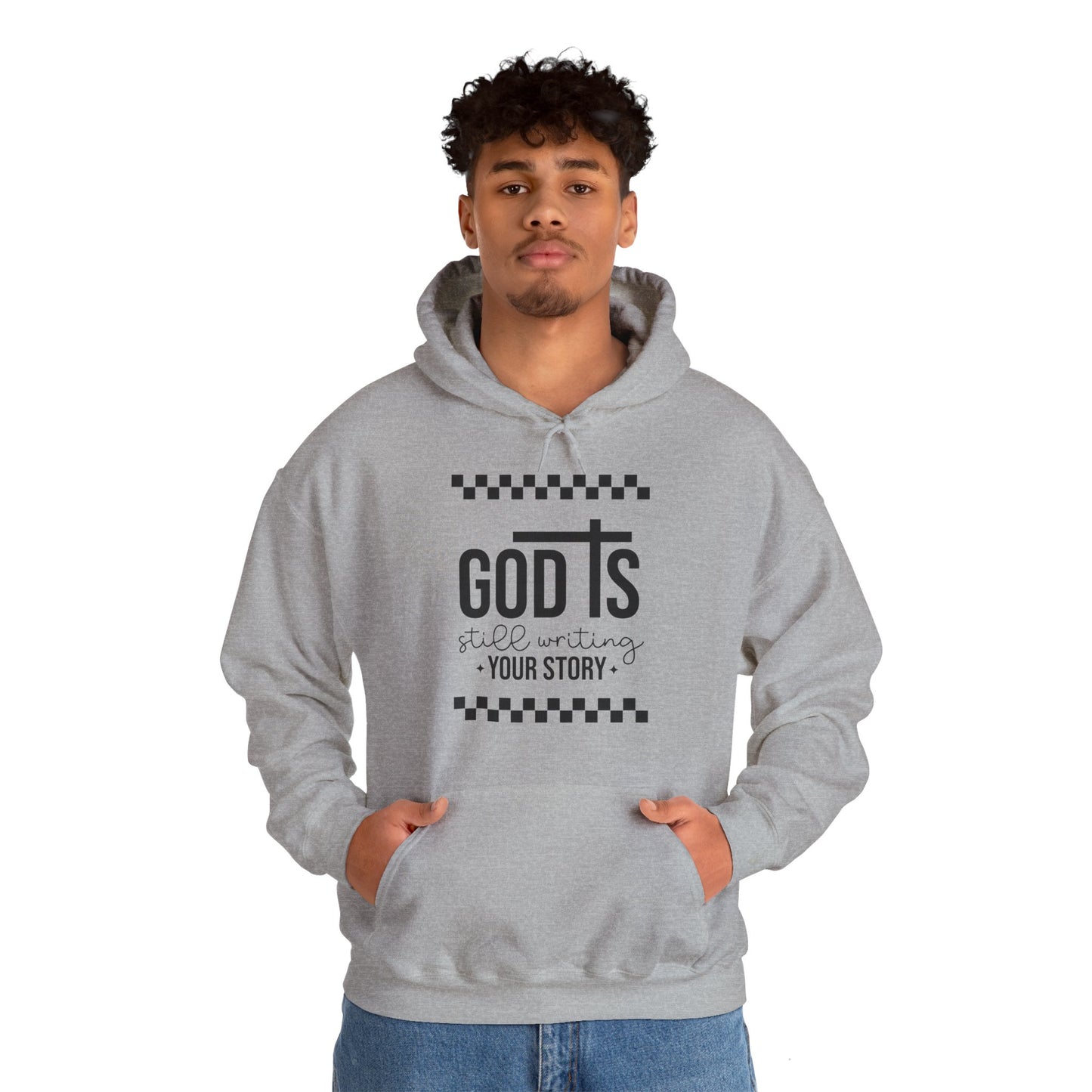 God is Still Writing My Story Unisex Hoodie Sweatshirt