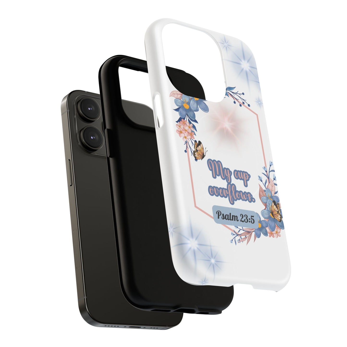 My Cup Overflows Psalm 23:5 | Inspirational Gift, Tough iPhone Magnetic Case | Scripture, Bible Verse, MagSafe® iPhone® Tough Case, iPhone 14, iPhone 15, iPhone 16, Pro, Pro Max, Plus