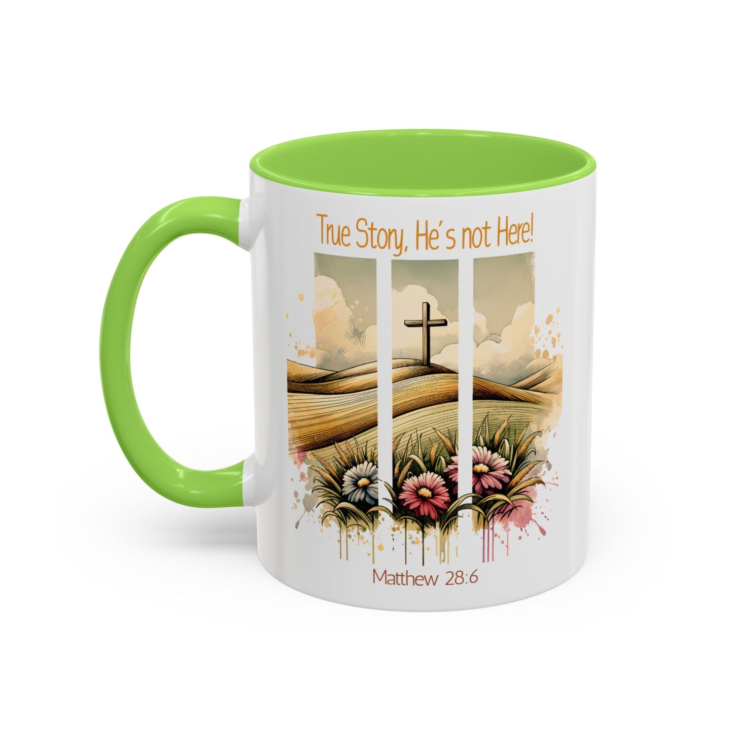 Inspirational Colorful Mug - True Story, He's Not Here! - Perfect for Gifting & Everyday Use