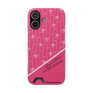 Personalized Pink Bow Coquette iPhone and Samsung Card Case — Custom Name or Affirmation