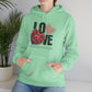 LOVE Always Unisex Gildan Hoodie Sweatshirt