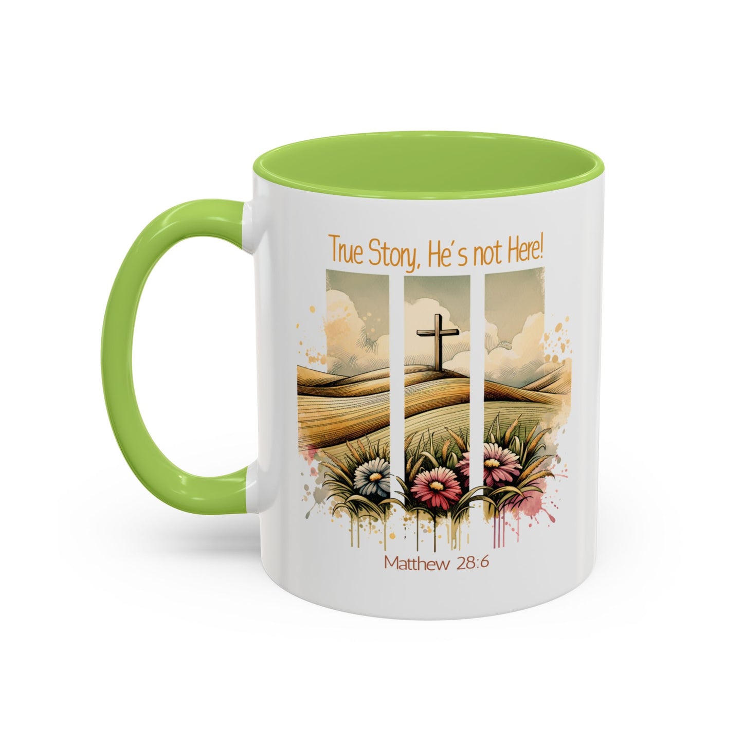Inspirational Accent Coffee Mug - 'True Story, He’s Not Here!' - Perfect for Faith Lovers & Gift Ideas