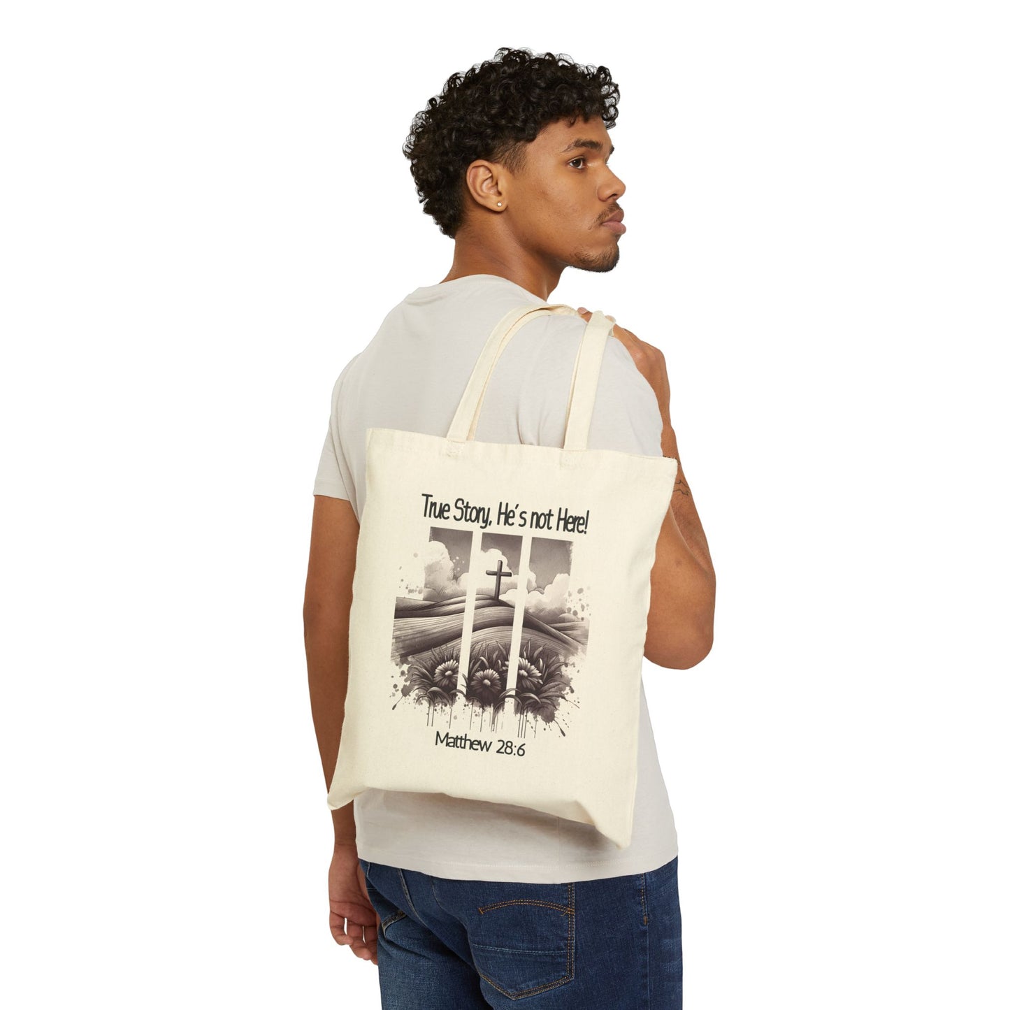 Inspirational Cotton Canvas Tote Bag - 'True Story, He's not Here!' with Matthew 28:6