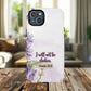 Floral Inspirational Tough iPhone Magnetic Case, Psalm 16:8 Gift, Faith Gift, MagSafe® iPhone® Tough Case, iPhone 14, iPhone 15, iPhone 16, Pro, Pro Max, Plus