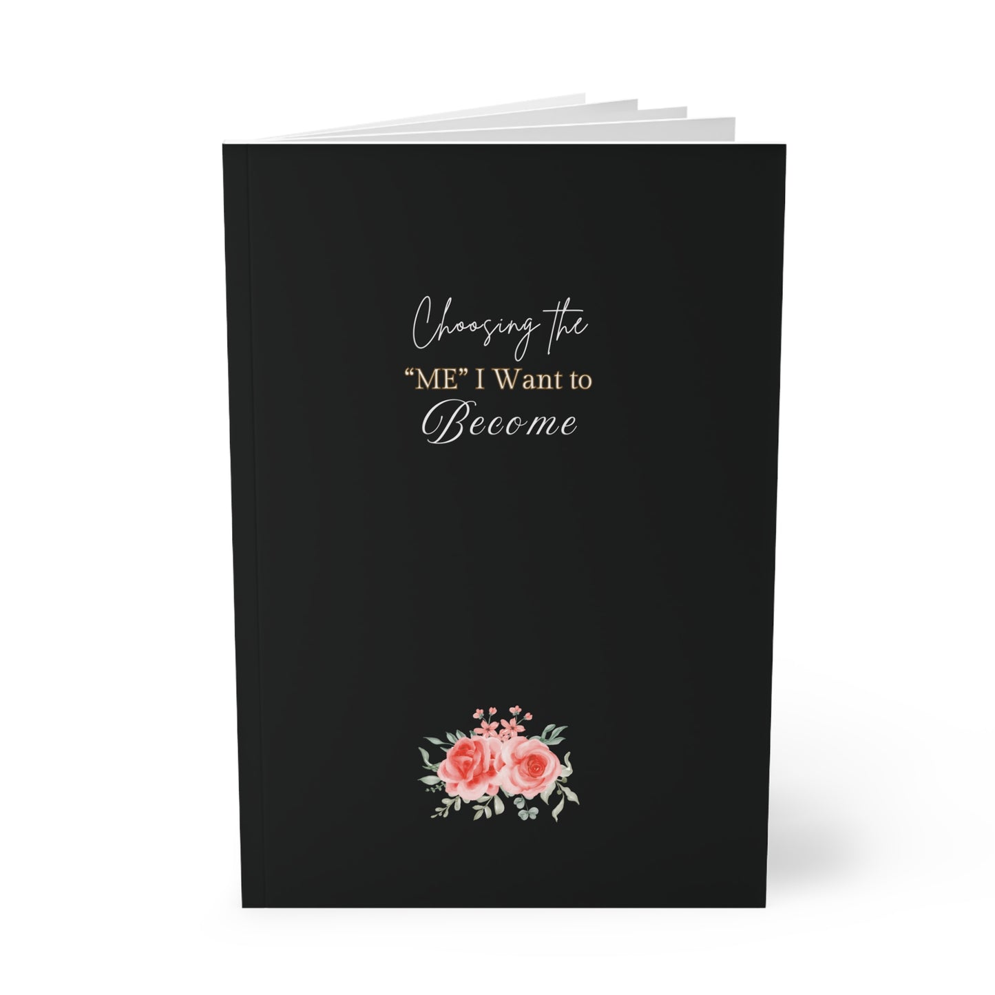 Inspirational Softcover  - ''Choosing the 'me' I want to Become'' A5 Journal, Planning, Gift for Students, Motivation, Goal Setting.