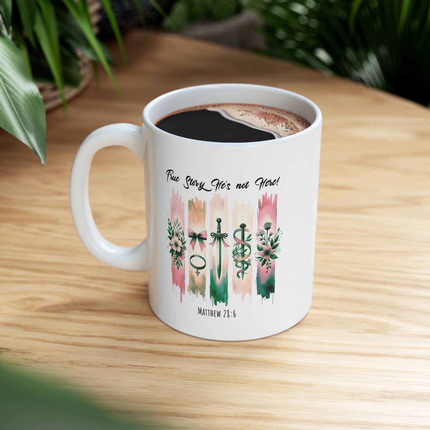 ''True Story He is Not Here'' Ceramic Coffee Mug (11oz and 15oz), Religious, Faith Mug - a Gift for Christenings/Believers/Friends/Sisters/Mother. - Ideal Gift for Friends & Family