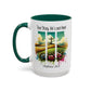 Inspirational Colorful Mug - True Story, He’s Not Here! - 11oz & 15oz Options