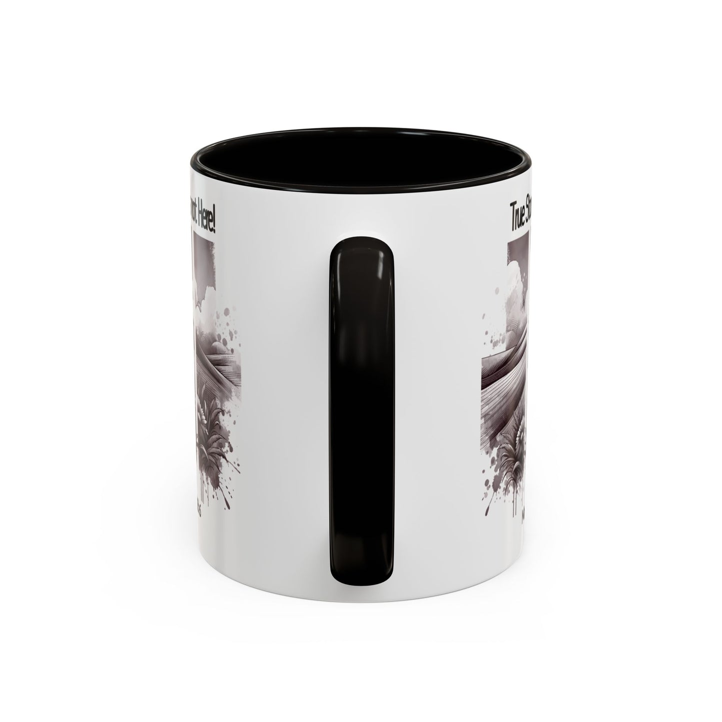 Inspirational Religious Mug - True Story, He's Not Here! (11oz or 15oz)