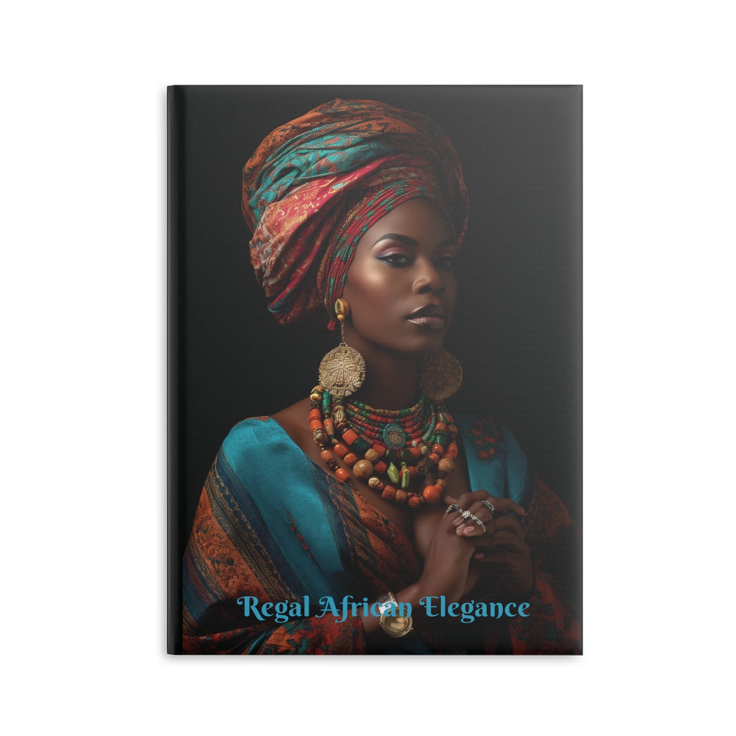 Regal African Elegance, Ethnic Beauty and Elegance Hardcover Notebook with Puffy Covers