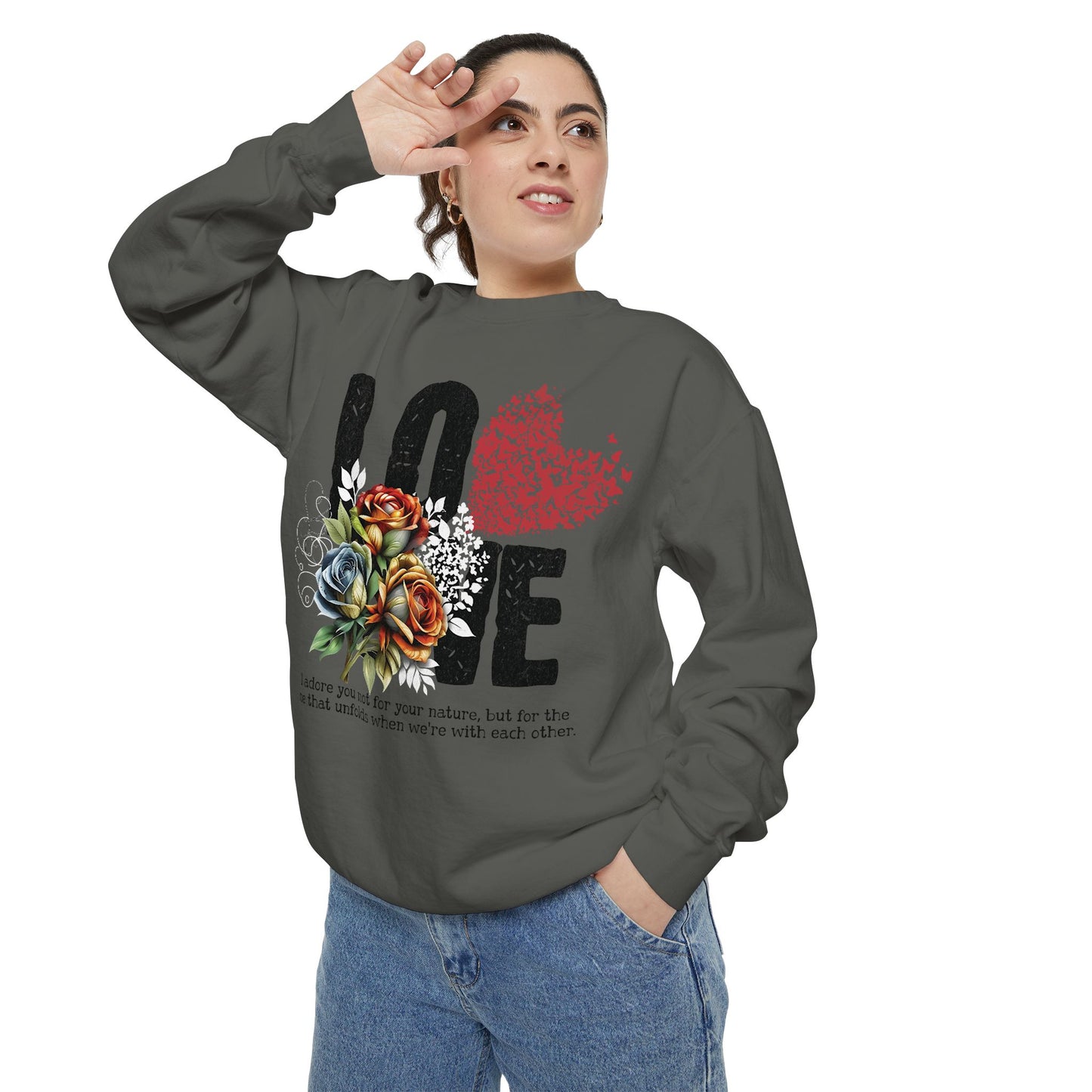 LOVE always Valentines Unisex Garment-Dyed Sweatshirt