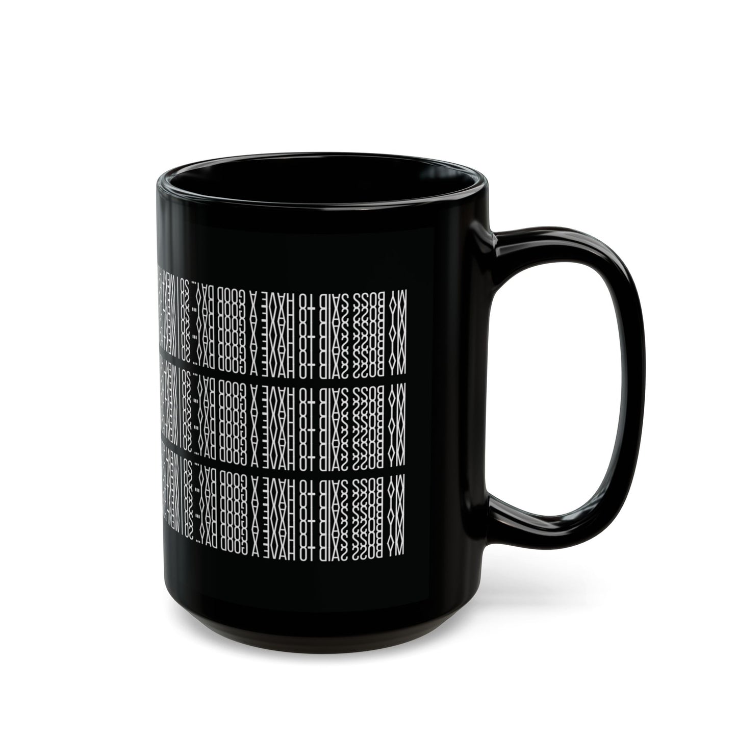 Funny Hidden Message Mug - “My Boss said to have a good day… so I went home.”- Viral Optical Illusion Mug - Secret Sarcastic Work Message - Dishwasher Safe, Unique Gifts for Coffee Lovers, Home & Office Decor, Holiday Present.