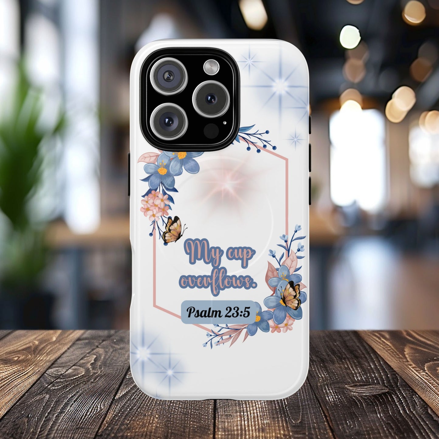 My Cup Overflows Psalm 23:5 | Inspirational Gift, Tough iPhone Magnetic Case | Scripture, Bible Verse, MagSafe® iPhone® Tough Case, iPhone 14, iPhone 15, iPhone 16, Pro, Pro Max, Plus