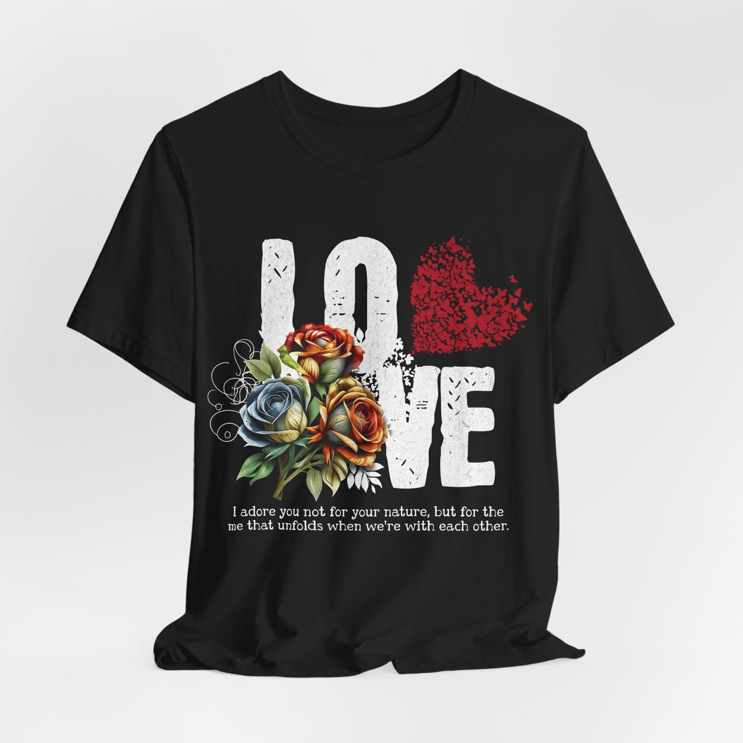 Love Always Unisex Jersey Short Sleeve Bella Canvas Tee