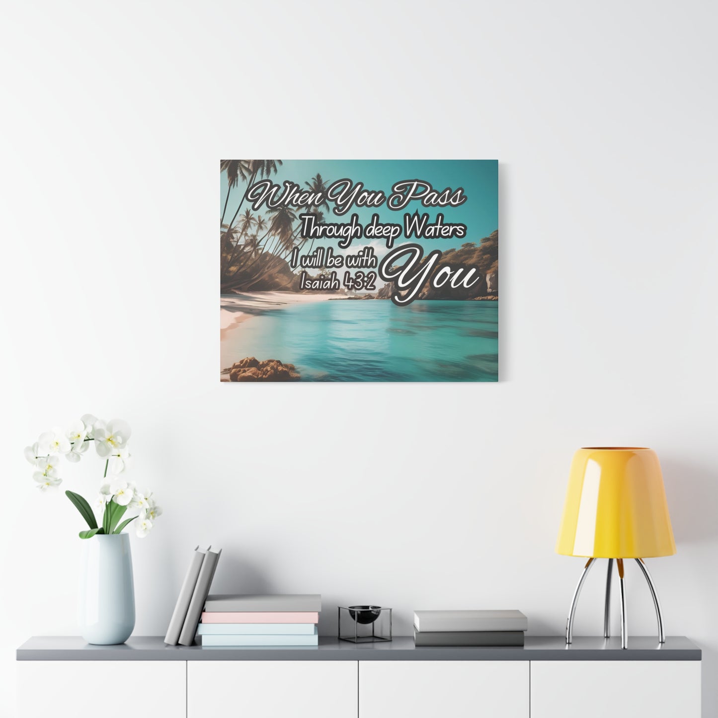 When You Pass Through deep Waters Canvas Print