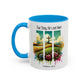Inspirational Colorful Mug - True Story, He’s Not Here! - 11oz & 15oz Options