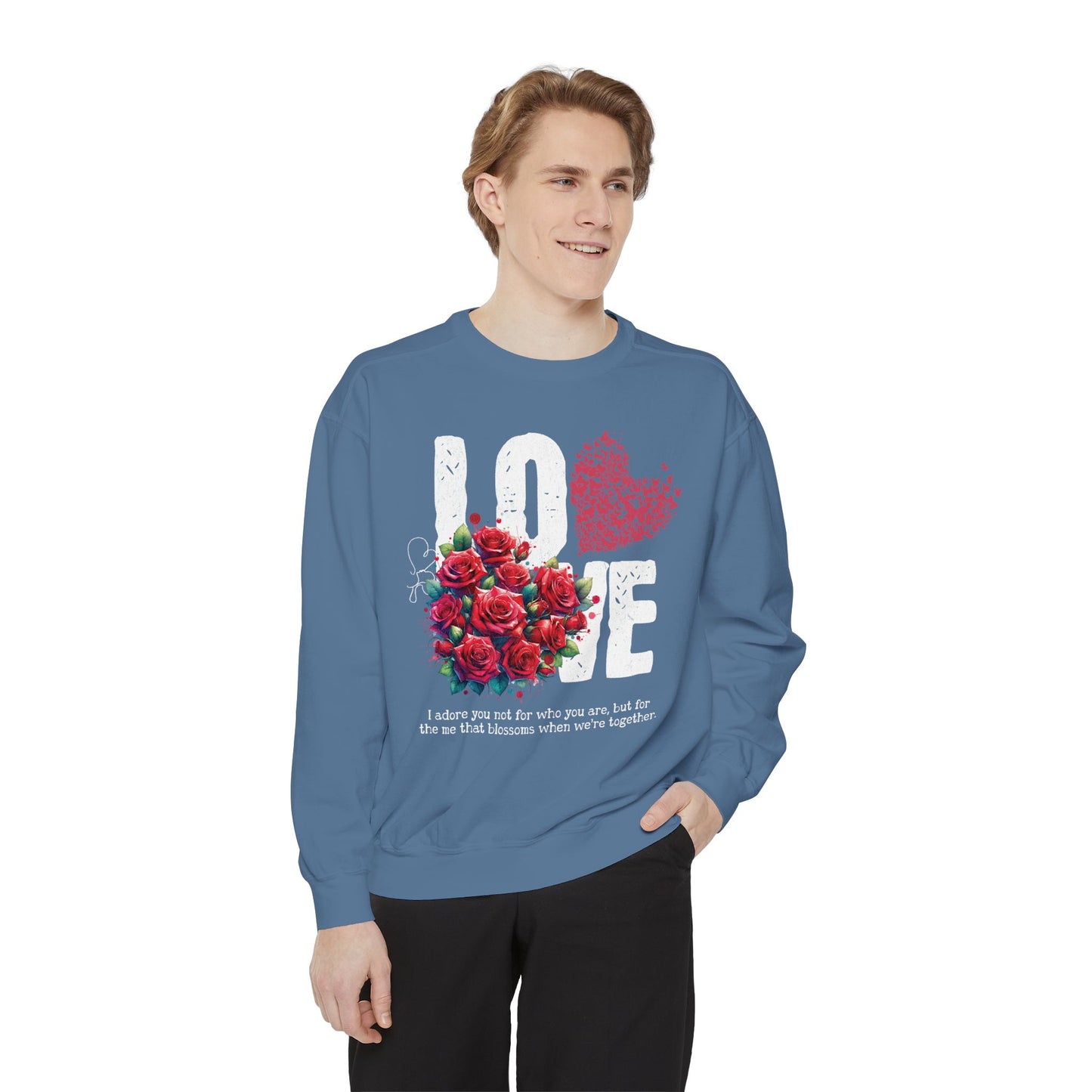 LOVE always Valentines Unisex Garment-Dyed Sweatshirt