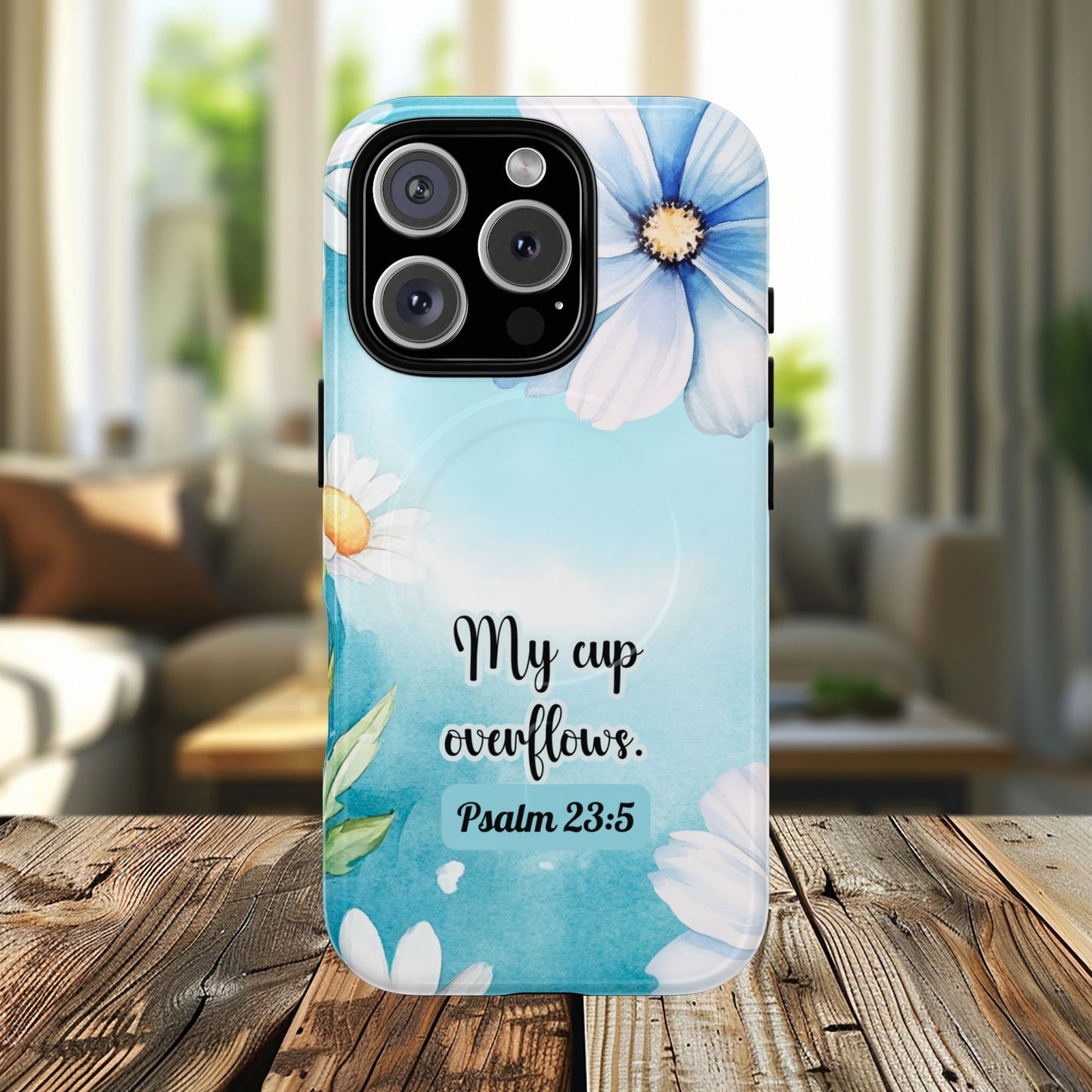 My Cup Overflows Psalm 23:5 | Inspirational Gift, Tough iPhone Magnetic Case | Scripture, Bible Verse, MagSafe® iPhone® Tough Case, iPhone 14, iPhone 15, iPhone 16, Pro, Pro Max, Plus,