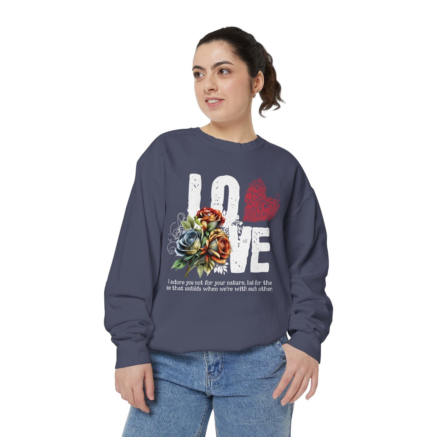 LOVE always Valentines Unisex Garment-Dyed Sweatshirt