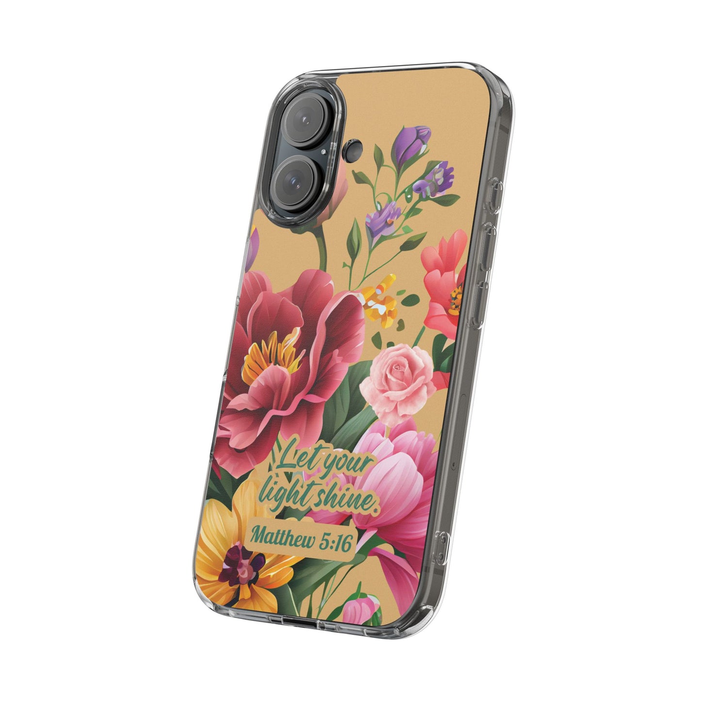 Clear Floral Bible Verse Phone Case — "Let Your Light Shine" (Matthew 5:16) for iPhone and Samsung Cases.