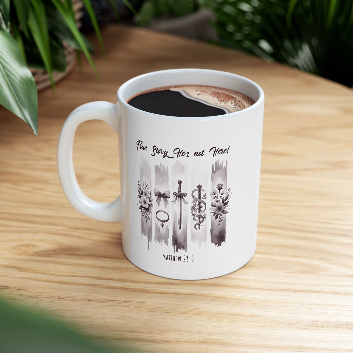 ''True Story He is Not Here'' Ceramic Coffee Mug (11oz, 15oz) , Religious, Faith Mug - a Gift for Christenings/Believers/Friends/Sisters/Mother.