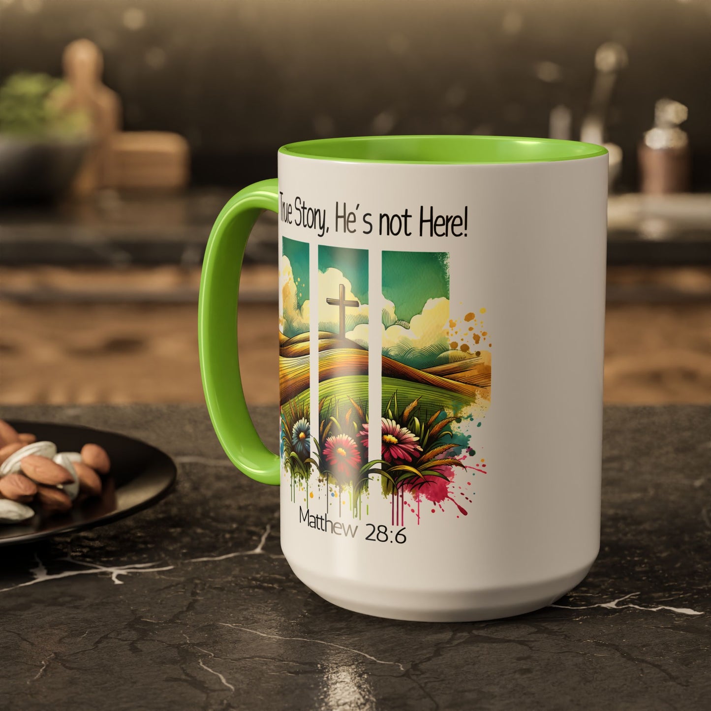 Inspirational Colorful Mug - True Story, He’s Not Here! - 11oz & 15oz Options