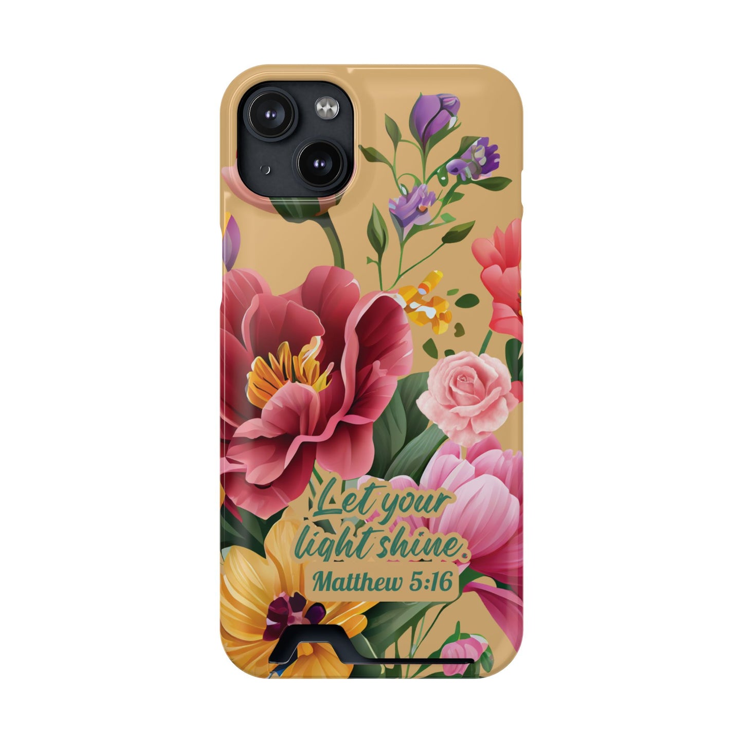 Floral Bible Verse Phone Case with Card Holder — "Let Your Light Shine" (Matthew 5:16)